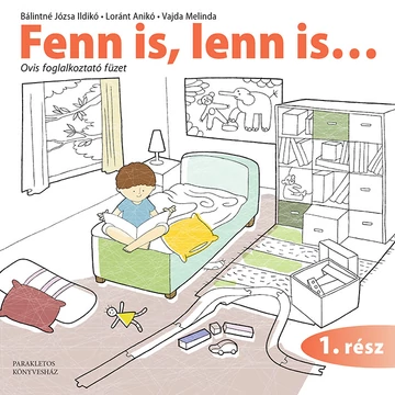 Fenn is, lenn is… 1. rész