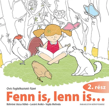 Fenn is, lenn is… 2. rész